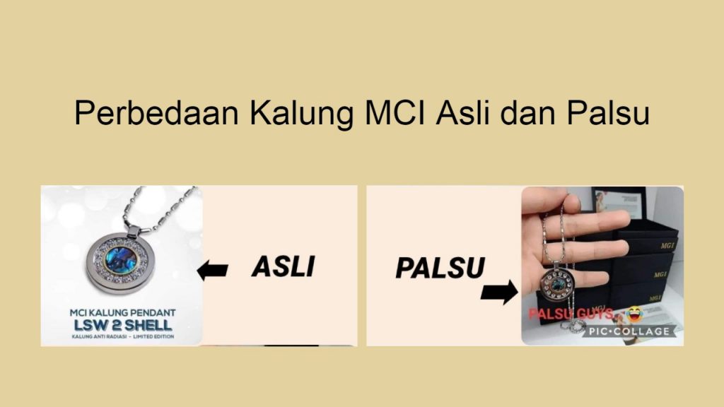 Perbedaan kalung MCI asli dan palsu