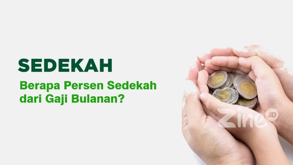 Berapa Persen Sedekah dari Gaji Bulanan