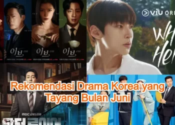 Rekomendasi Drama Korea Tayang Bulan Juni