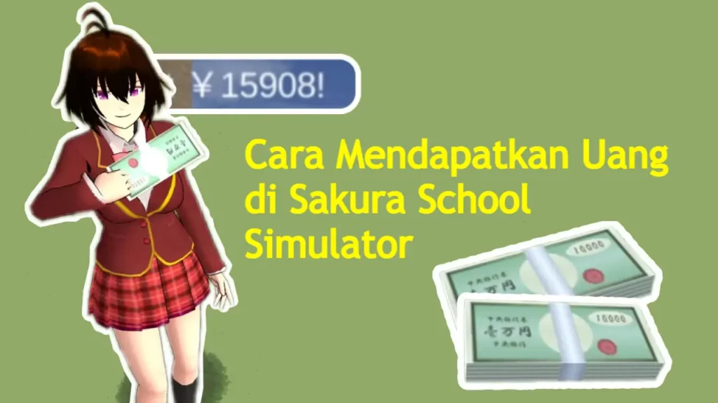 Cara Mendapatkan Uang di Sakura School Simulator